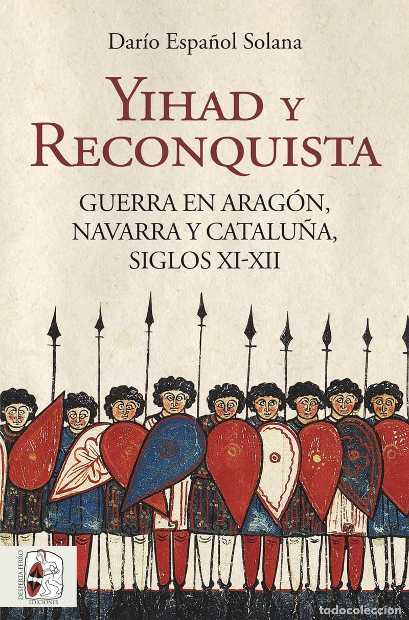 Libros: YIHAD Y RECONQUISTA - ESPA&Ntilde;OL SOLANA, DARIO
