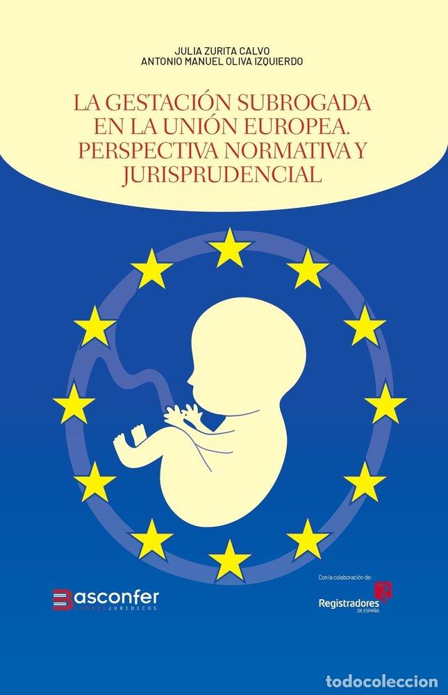 Livres: LA GESTACION SUBROGADA EN LA UNION EUROPEA - AA.VV