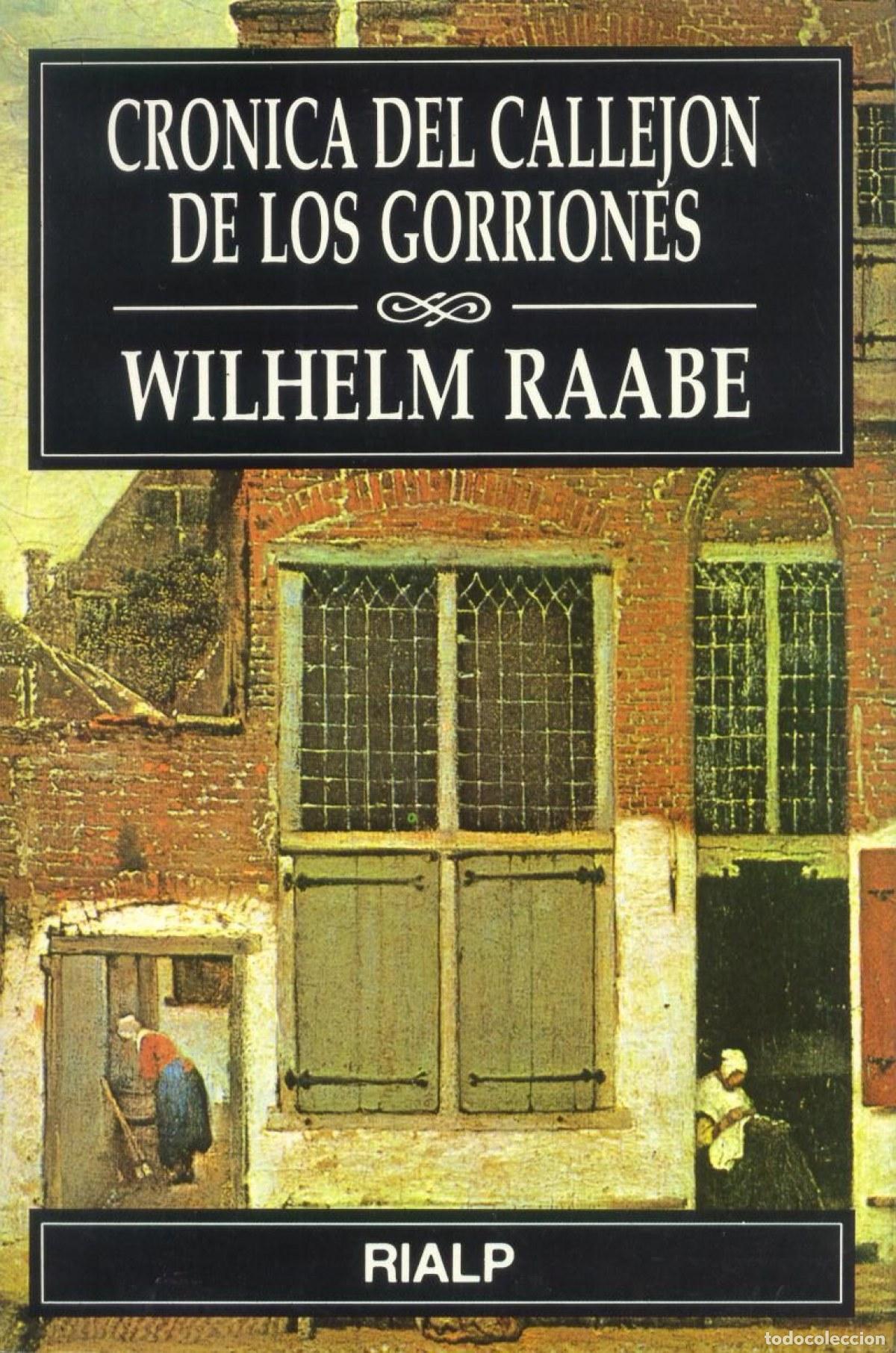 Livros: CR&Oacute;NICA DEL CALLEJ&Oacute;N DE LOS GORRIONES - Raabe, Wilhelm