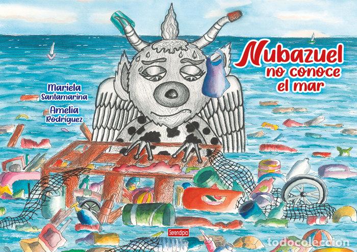 Livres: NUBAZUEL NO CONOCE EL MAR - RODRIGUEZ, AMELIA