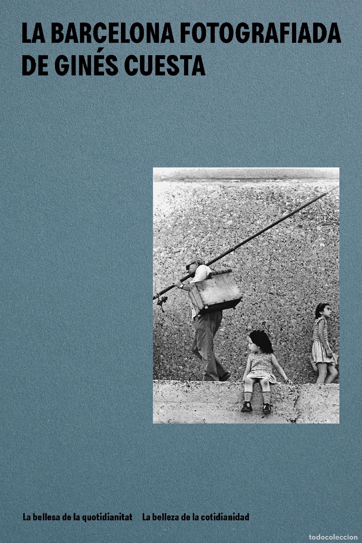 books: LA BARCELONA FOTOGRAFIADA DE GIN&Eacute;S CUESTA - Cuesta Ortiz, Gin&eacute;s
