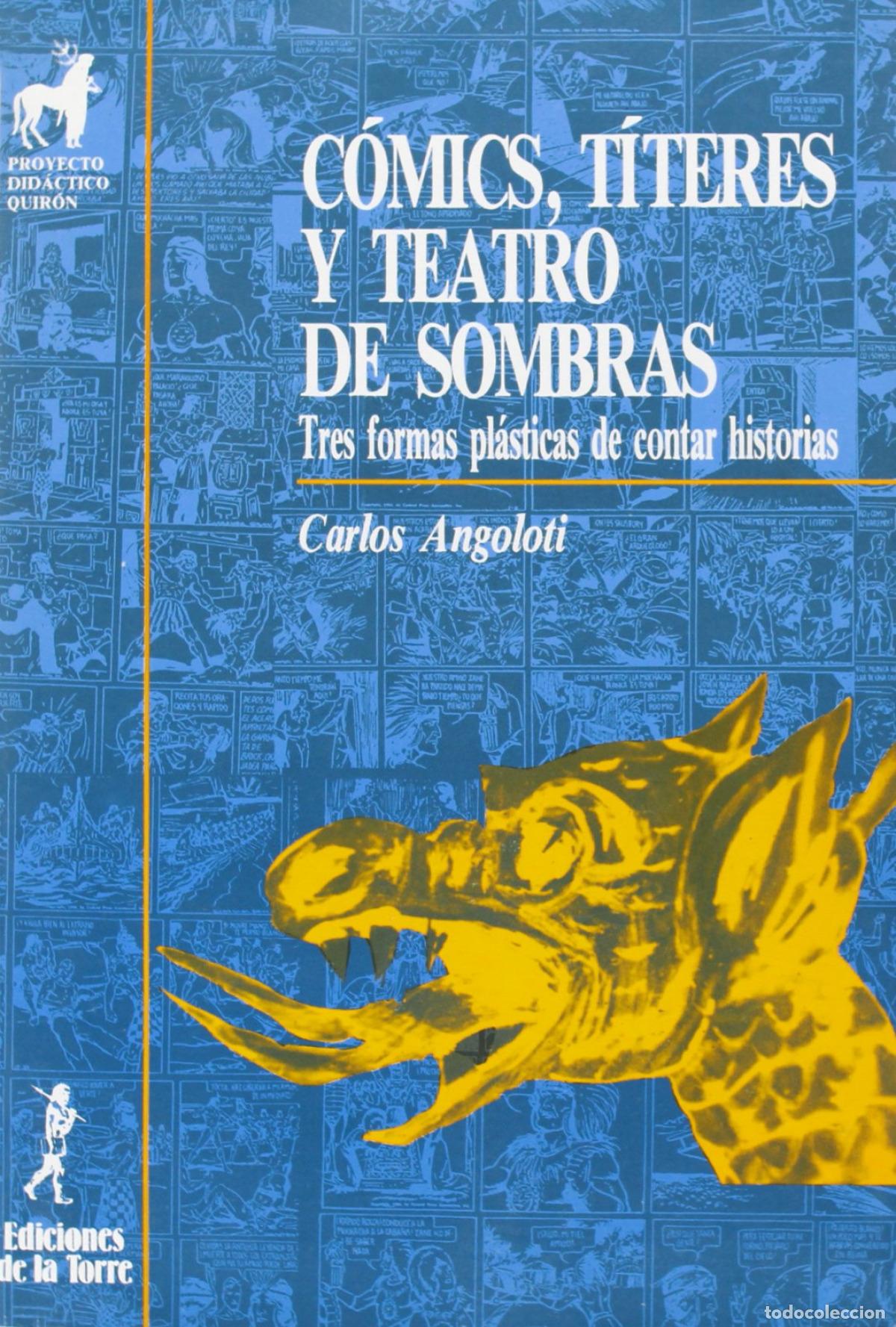 books: COMICS, TITERES Y TEATRO DE SOMBRAS.TRES FORMAS PLAST - Angoloti, Carlos