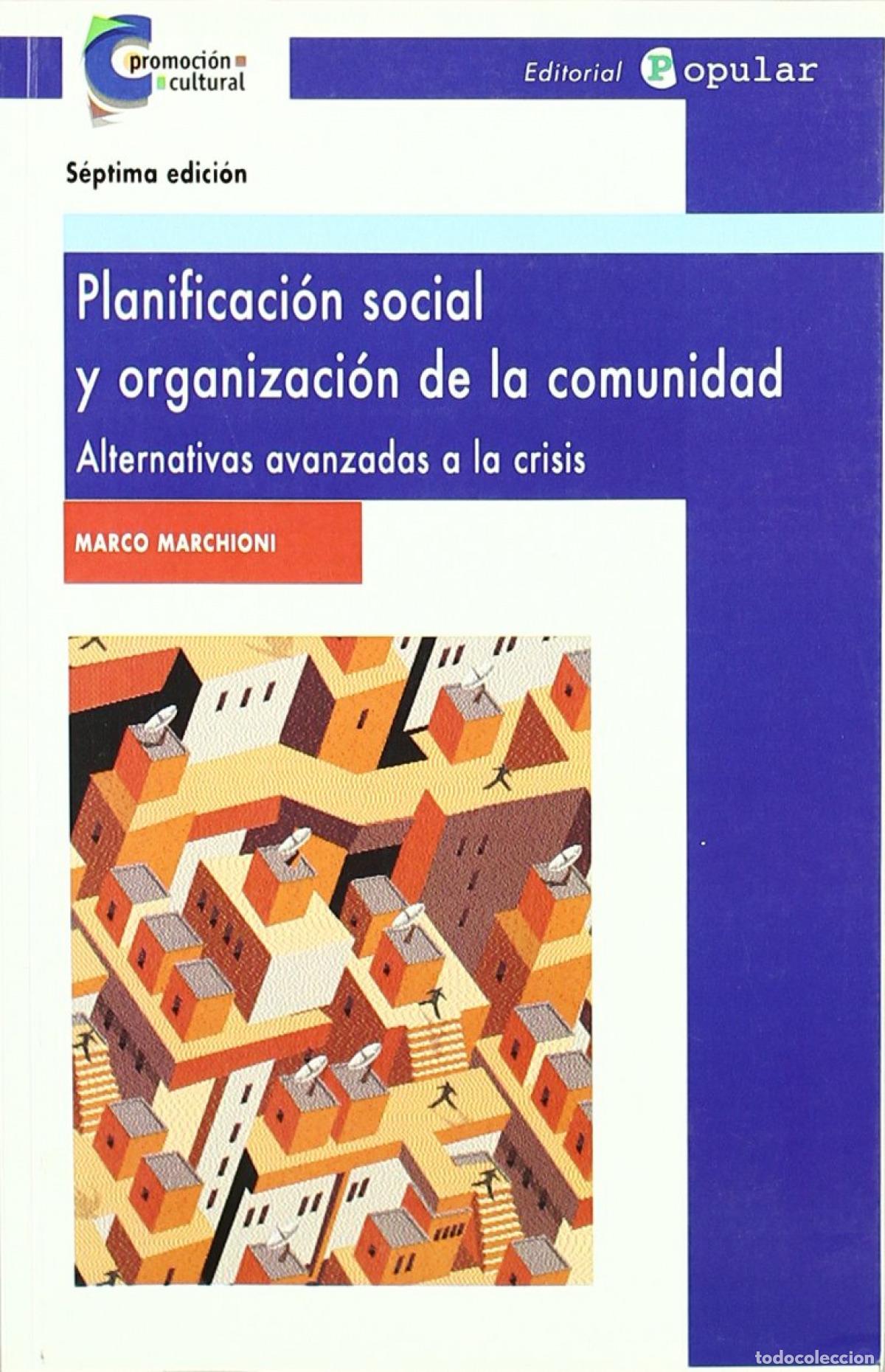 Libri: PLANIFICACI&Oacute;N SOCIAL Y ORGANIZACI&Oacute;N DE LA COMUNIDAD - Marchioni, Marco