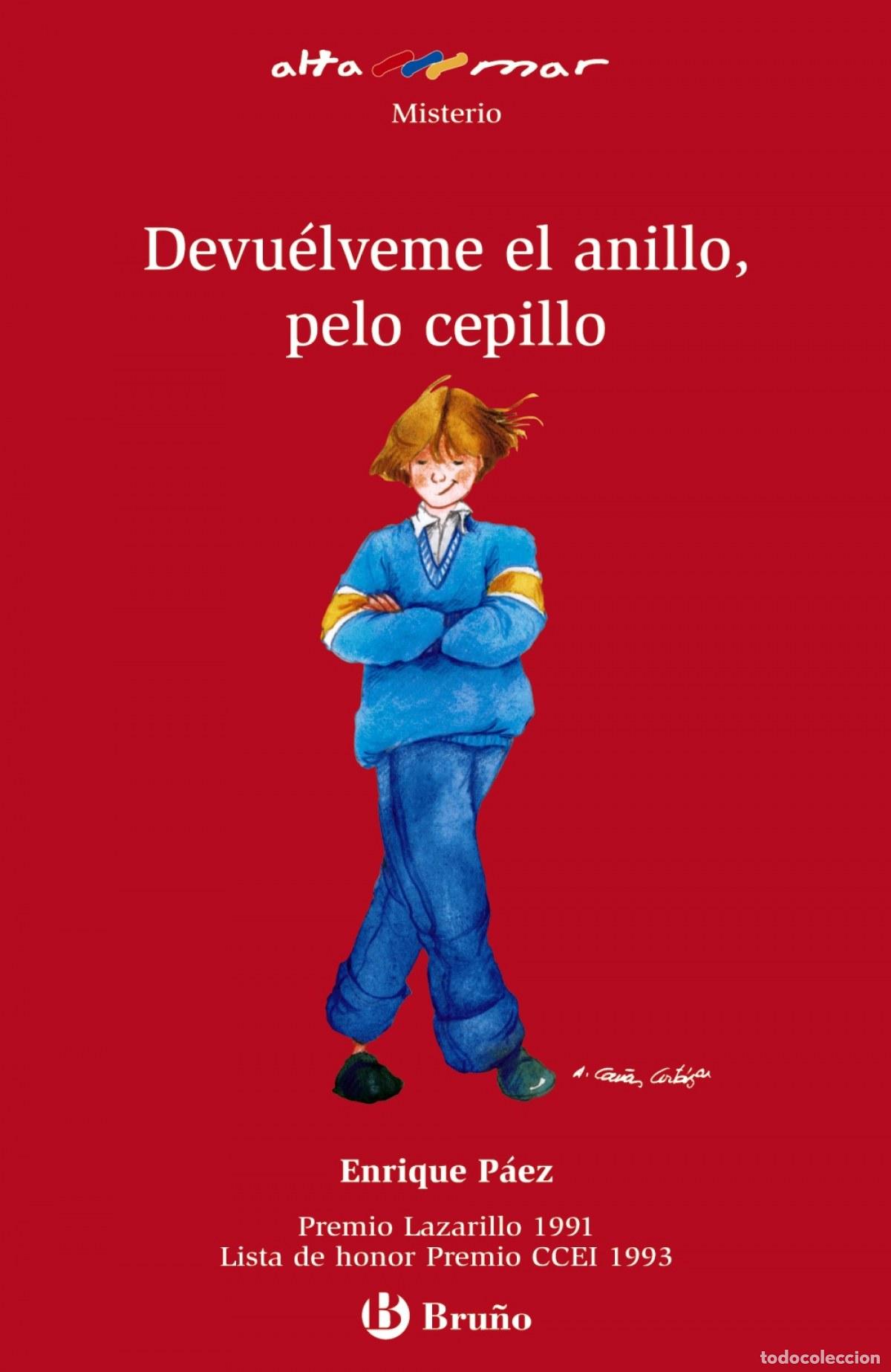 Libros: DEVU&Eacute;LVEME EL ANILLO, PELO CEPILLO - P&aacute;ez, Enrique