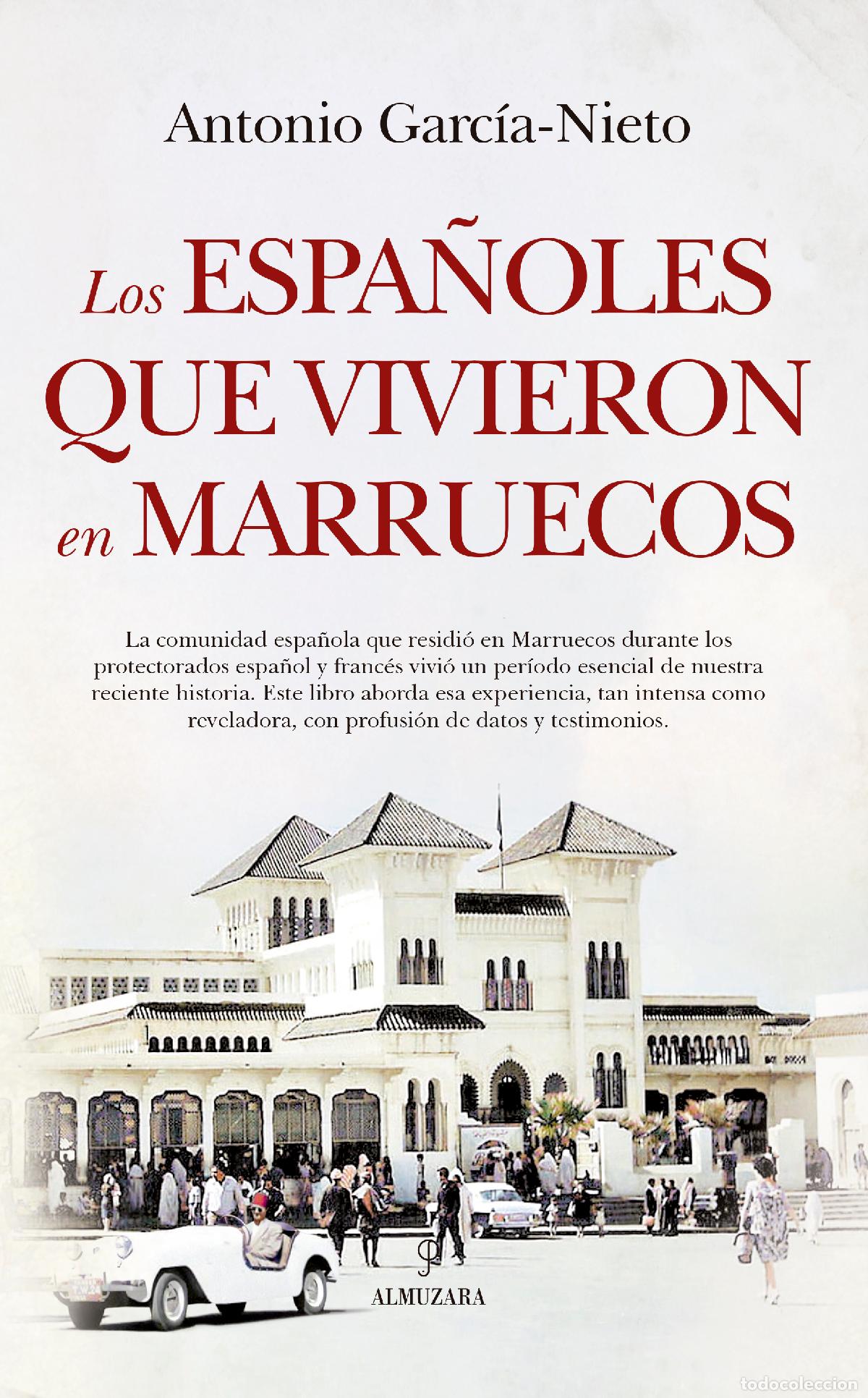 Libros: ESPA&Ntilde;OLES QUE VIVIERON EN MARRUECOS, LOS - GARC&Iacute;A NIETO, ANTONIO