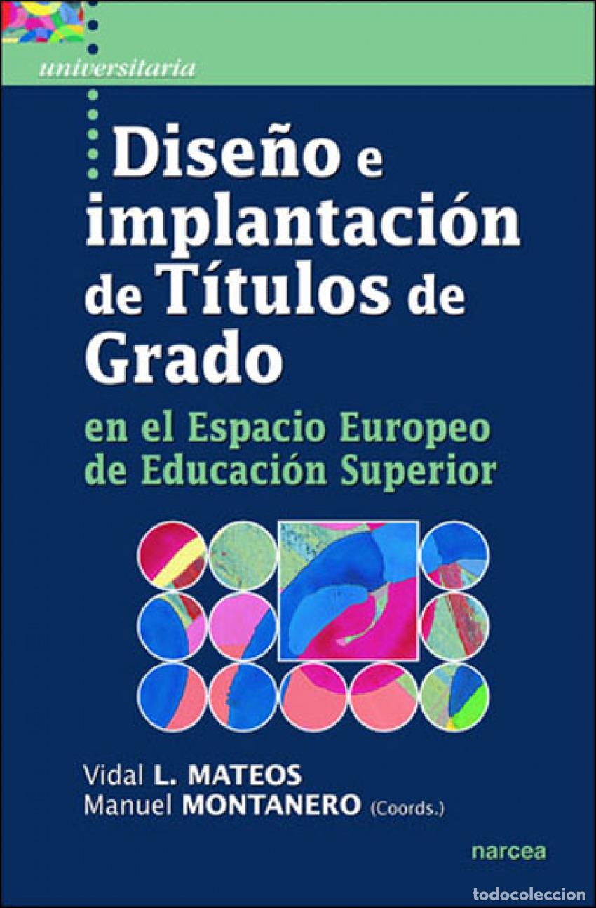 Libri: DISE&Ntilde;O E IMPLANTACION DE TITULOS DE GRADO - Mateos, Vidal L