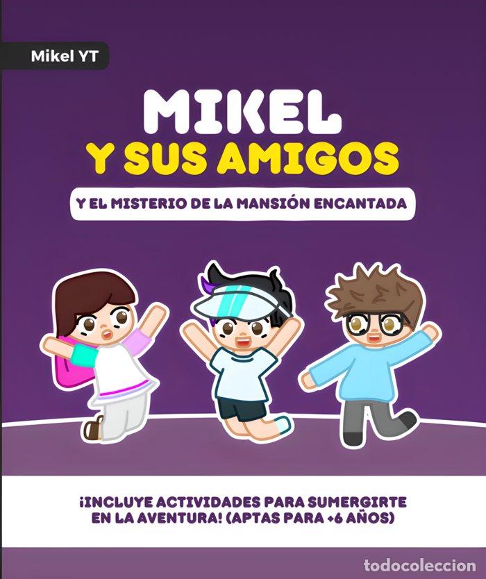 Livres: MIKEL Y SUS AMIGOS 1 - , MIKEL YT