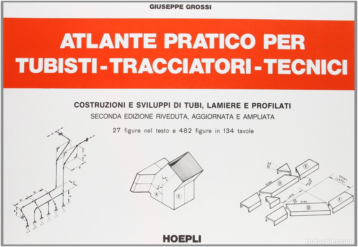 Libros: ATLANTE PRATICO PER TUBISTI, TRACCIATORI, TECNICI - G , Grossi
