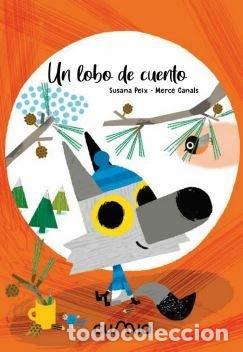 Livres: UN LOBO DE CUENTO - PEIX, SUSANA