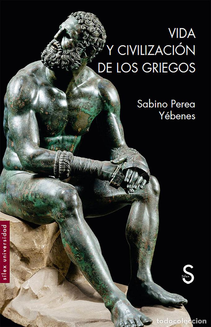books: VIDA Y CIVILIZACION DE LOS GRIEGOS - PEREA YEBENES, SABINO