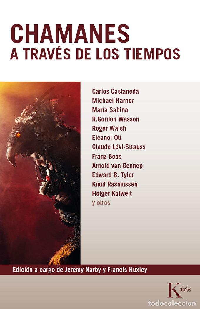 Livres: CHAMANES A TRAVES DE LOS TIEMPOS - NARBY, JEREMY