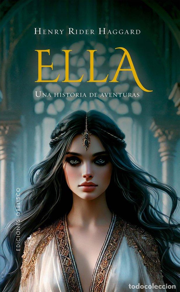 Livres: ELLA - HAGGARD, HENRY RIDER