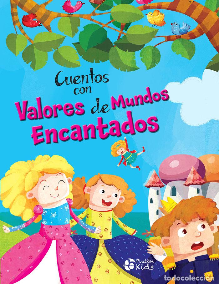 Libros: CUENTOS CON VALORES DE MUNDOS ENCANTADOS - VV. AA.