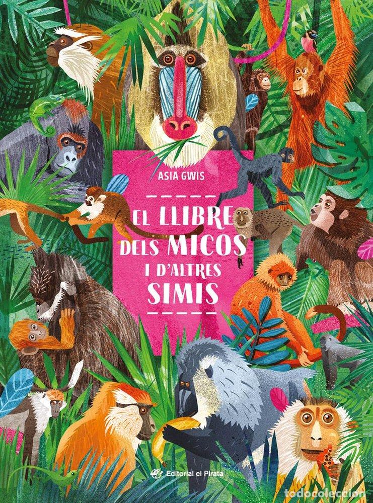 Libros: EL LLIBRE DELS MICOS I D'ALTRES SIMIS - GWIS, ASIA
