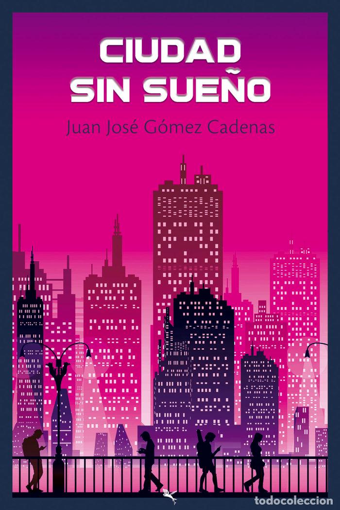 Libros: CIUDAD SIN SUE&Ntilde;O - .