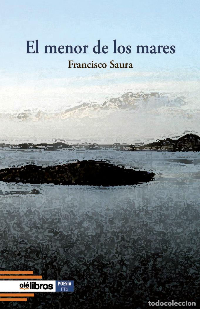 Libros: EL MENOR DE LOS MARES - SAURA PEREZ, FRANCISCO