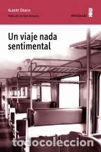 Libros: UN VIAJE NADA SENTIMENTAL - DRACH, ALBERT