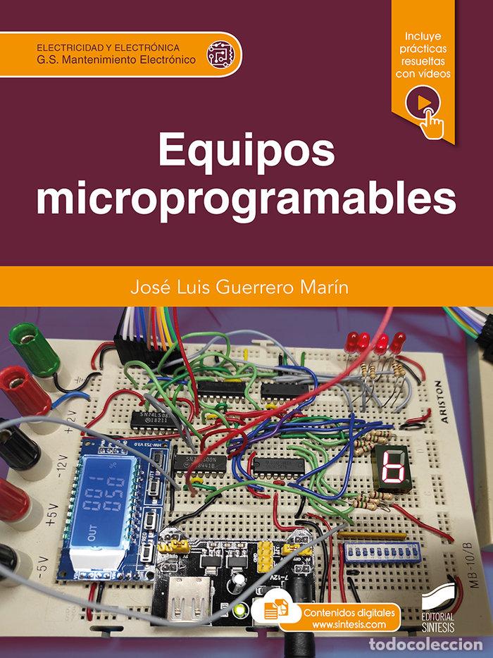 Libros: EQUIPOS MICROPROGRAMABLES - JOSE LUIS GUERRERO MARIN
