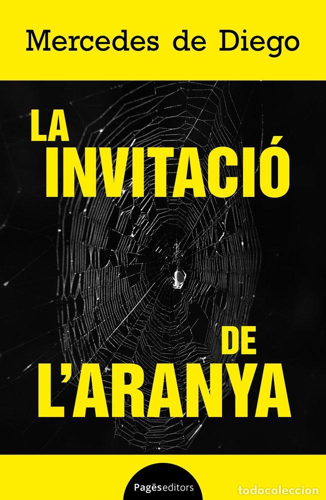 Libros: LA INVITACI&Oacute; DE L'ARANYA - Mercedes de Diego