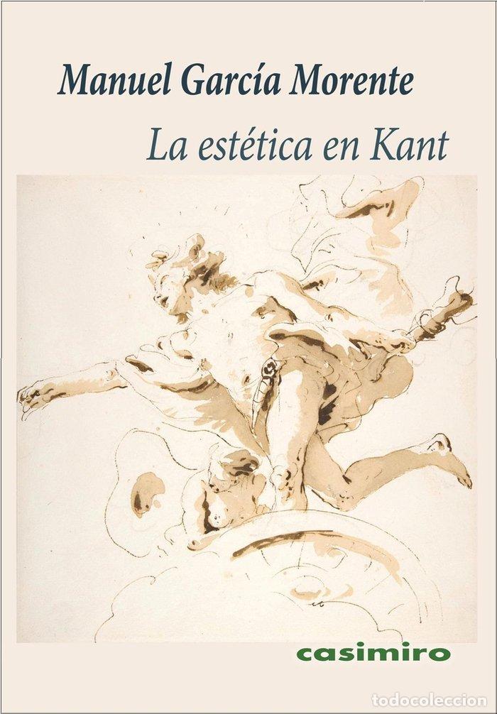 Libros: ESTETICA EN KANT,LA - GARCIA MORENTE, MANUEL