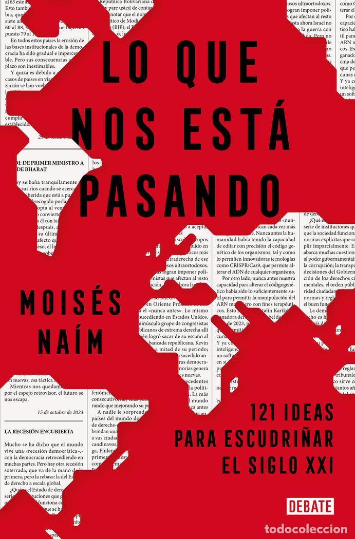 Libros: LO QUE NOS ESTA PASANDO - MOISES NAIM