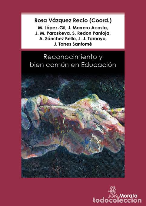 Livros: RECONOCIMIENTO Y BIEN COMUN EN EDUCACION - VAZQUEZ RECIO, ROSA