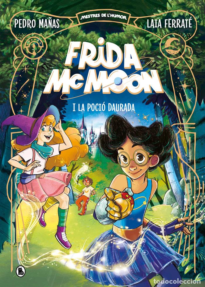 Libros: FRIDA MCMOON I LA POCIO DAURADA MESTRES DE L'HUMOR FRIDA MCM - MA&Ntilde;AS, PEDRO
