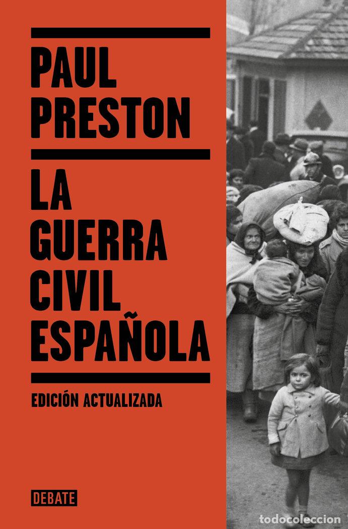 Libros: LA GUERRA CIVIL ESPA&Ntilde;OLA - PRESTON, PAUL