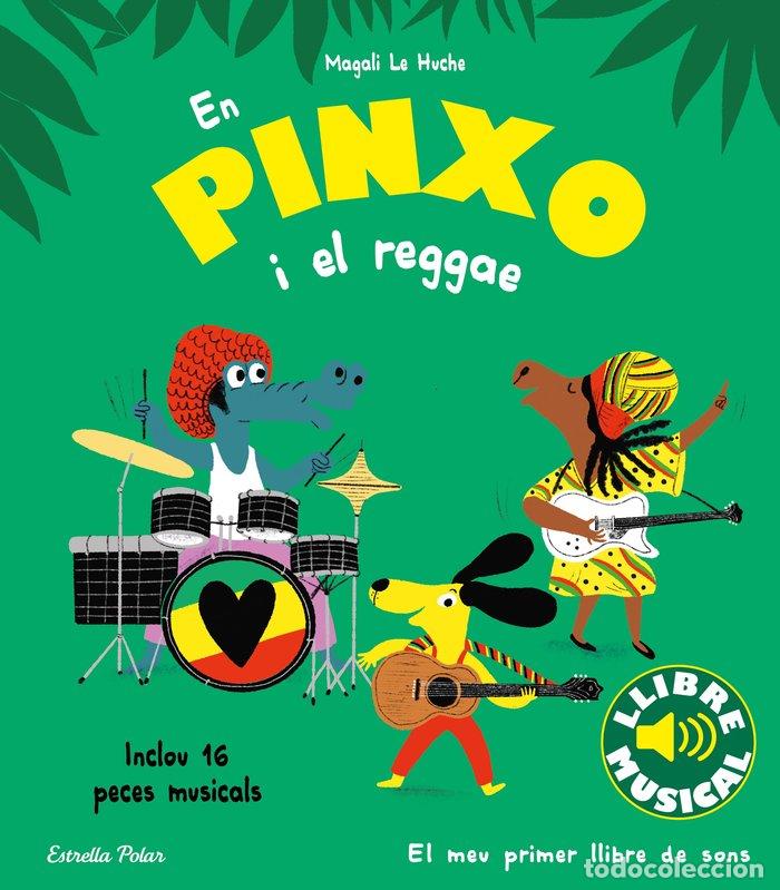 Libros: EN PINXO I EL REGGAE LLIBRE MUSICAL - LE HUCHE, MAGALI