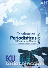 Livres: TENDENCIAS PERIODISTICAS 2010-2043. EL PODER Y LOS MEDIOS - CLIMENT GISBERT, VICENTE
