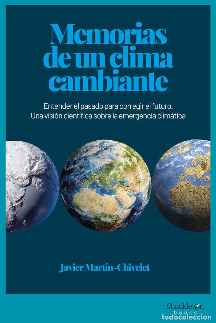 books: MEMORIAS DE UN CLIMA CAMBIANTE - MARTIN-CHIVELET, JAVIER