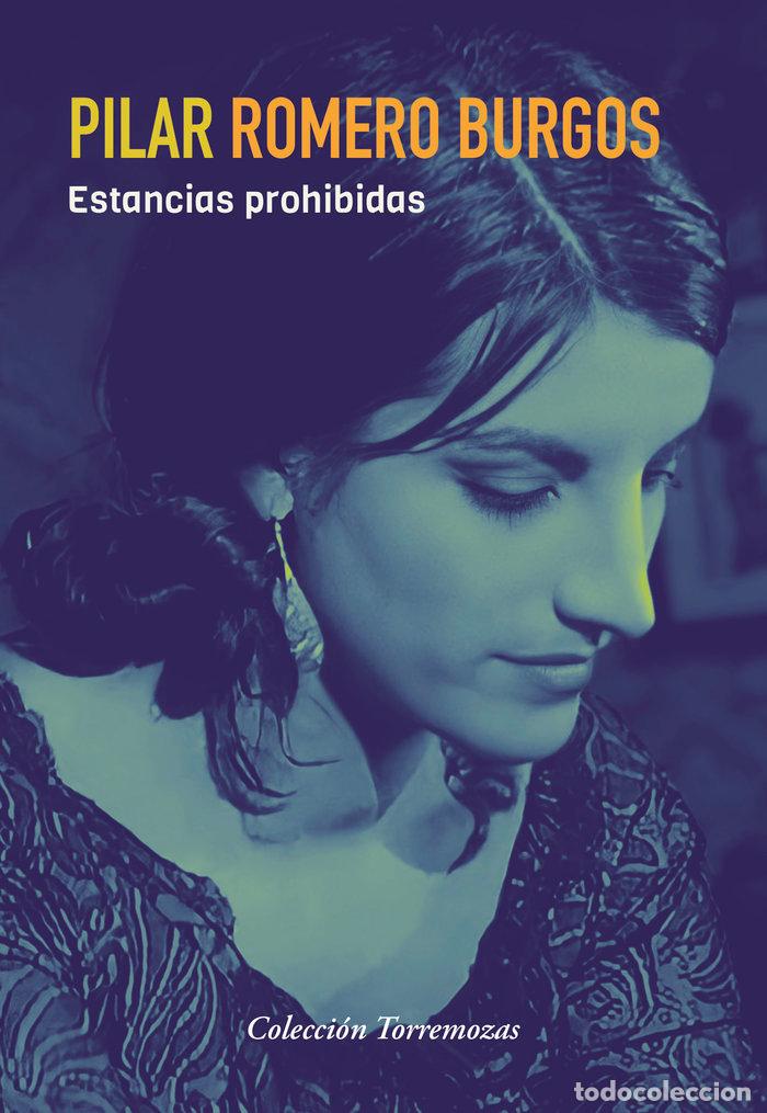 Livros: ESTANCIAS PROHIBIDAS - ROMERO BURGOS, PILAR