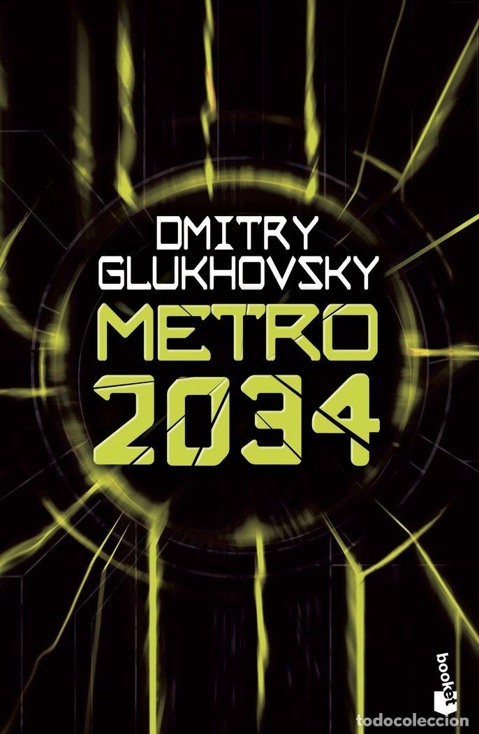 Libros: METRO 2034 - DMITRY GLUKHOVSKY