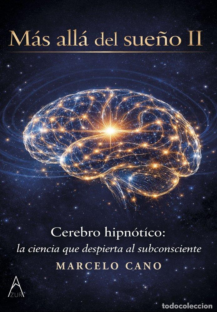 books: MAS ALLA DEL SUE&Ntilde;O II - CANO, MARCELO