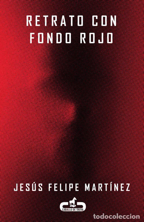 Livros: RETRATO CON FONDO ROJO - MARTINEZ, JESUS FELIPE