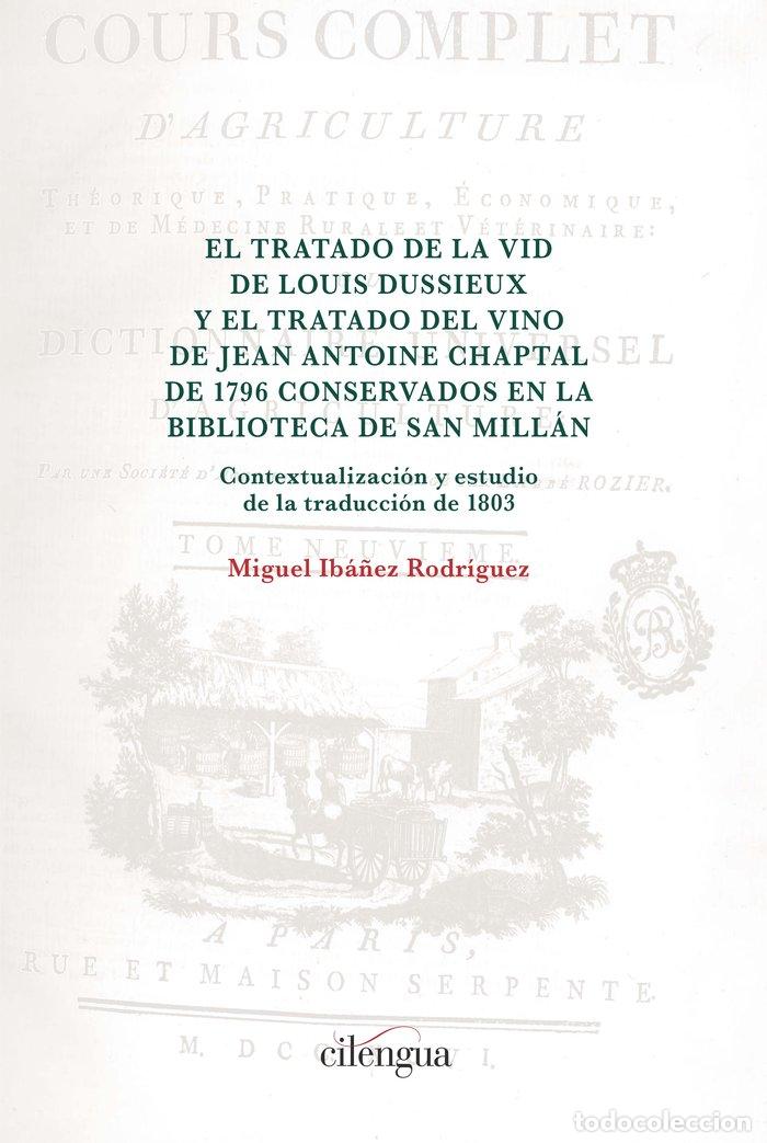 B&uuml;cher: TRATADO DE LA VID DE LOUIS DUSSIEUX Y EL TRATADO DEL VINO DE - IBA&Ntilde;EZ RODRIGUEZ, MIGUEL