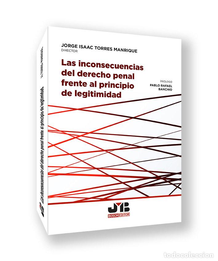 B&uuml;cher: INCONSECUENCIAS DEL DERECHO PENAL FRENTE AL PRINCIPIO DE LE - TORRES MANRIQUE, JORGE ISAAC