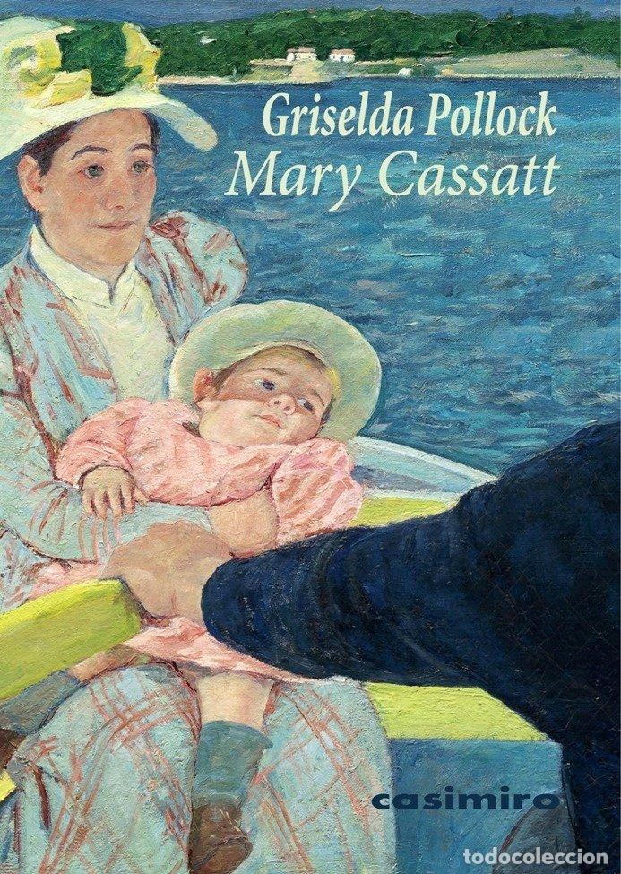 Livros: MARY CASSATT PEINTRE IMPRESSIONNISTE - POLLOCK, GRISELDA