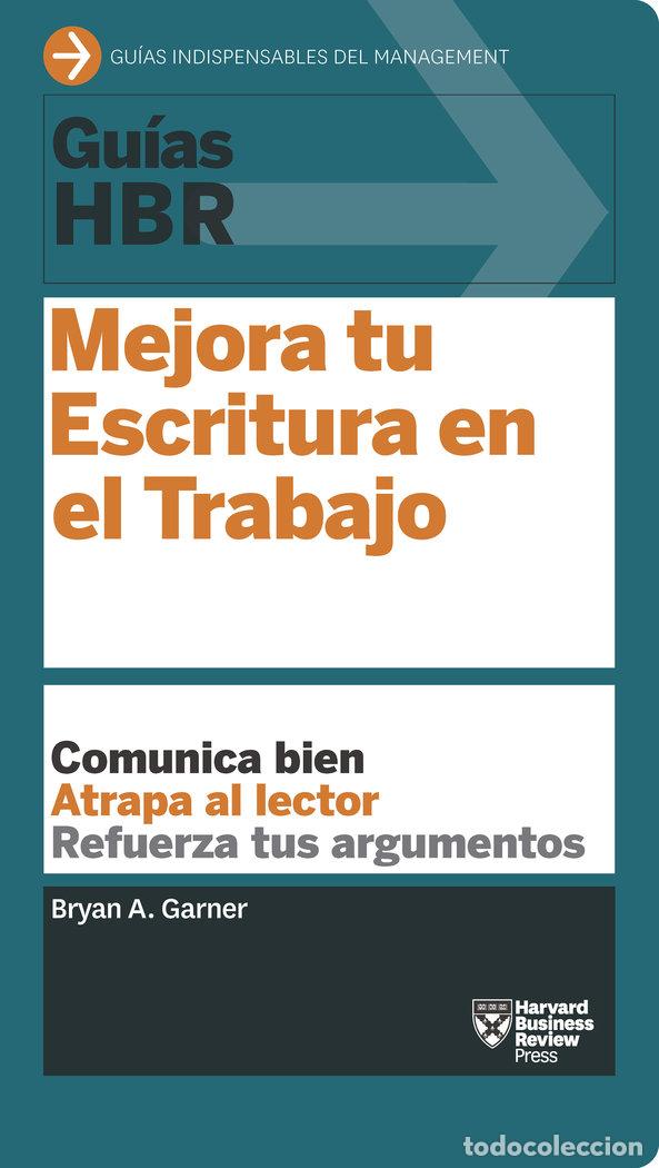 Livros: GUIAS HBR MEJORA TU ESCRITURA EN EL TRABAJO - GARNER, BRYAN A