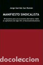 Livros: MANIFIESTO SINDICALISTA - GARRIDO SAN ROMAN, JORGE