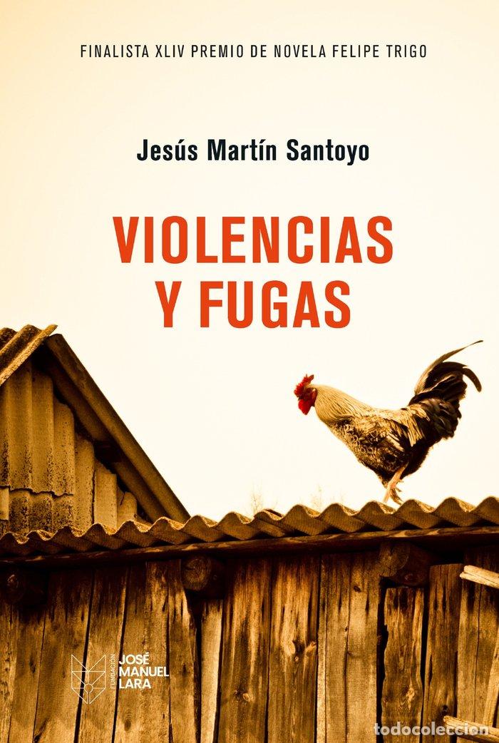 Libros: VIOLENCIAS Y FUGAS - SANTOYO, JESUS MARTIN