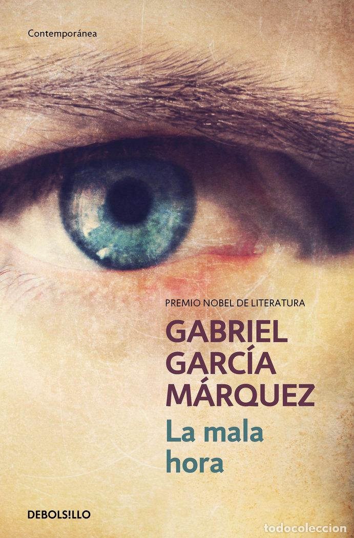 Libros: LA MALA HORA - GARCIA MARQUEZ, GABRIEL
