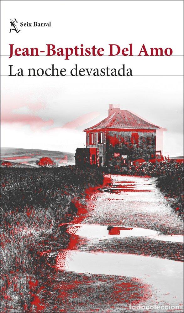 Libri: LA NOCHE DEVASTADA - AMO, JEAN-BAPTISTE DEL
