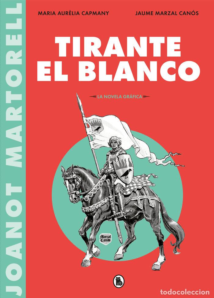 Libros: TIRANTE EL BLANCO - MARTORELL, JOANOT