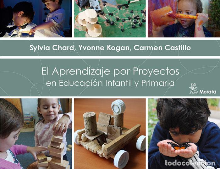 Libros: APRENDIZAJE POR PROYECTOS EN EDUCACION INFANTIL,EL - CHARD, SYLVIA C.