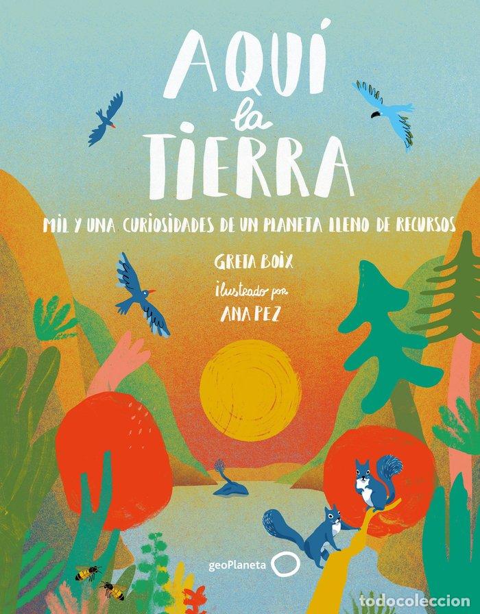 Libros: AQUI LA TIERRA - BOIX, GRETA