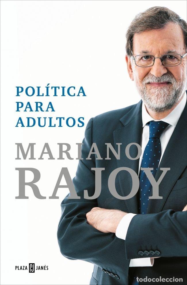 Libros: POLITICA PARA ADULTOS - RAJOY, MARIANO