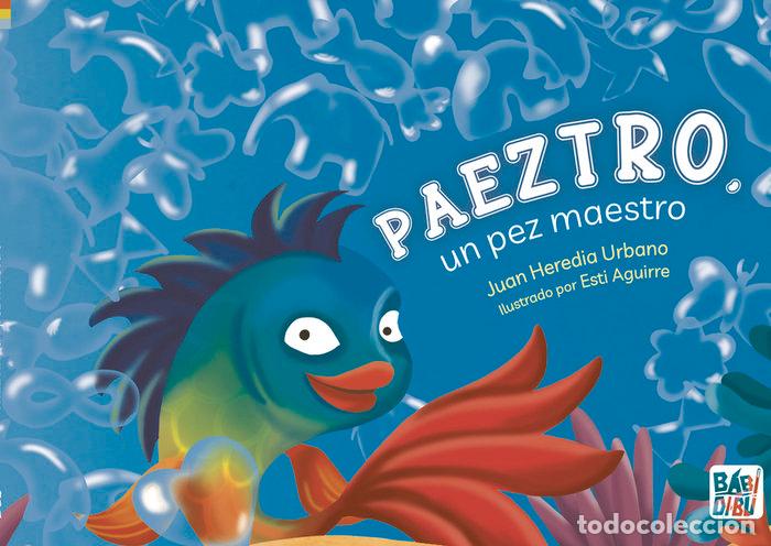 Libros: PAEZTRO UN PEZ MAESTRO - HEREDIA URBANO, JUAN
