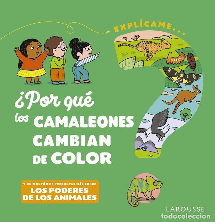 Libros: POR QUE LOS CAMALEONES CAMBIAN DE COLOR - KECIR-LEPETIT, EMMANUELLE