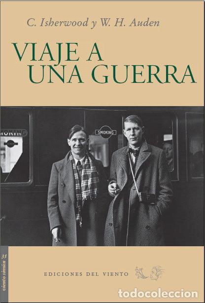 books: VIAJE A UNA GUERRA - ISHERWOOD, CHRISTOPHER